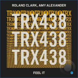 Roland Clark & Amy Alexander - Feel It (2026)