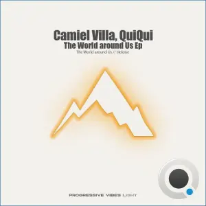 Camiel Villa & QuiQui - The World Around Us Ep (2026)