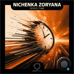 Nichenka Zoryana - Speed Time (2026)