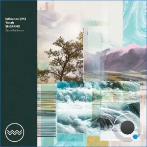 Influence (IN), SHERRNX - Zero Patience (2026)
