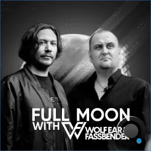 Wolfear & Fassbender - Full Moon Radio 009 (2026-10-14)