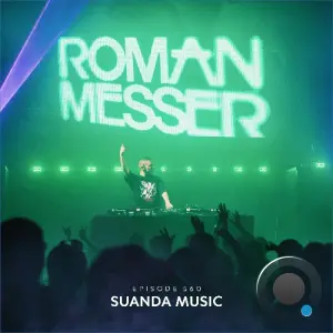 Roman Messer - Suanda Music Episode 560 (2026-10-20)