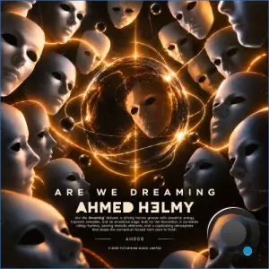 Ahmed Helmy - Are We Dreaming (2026)