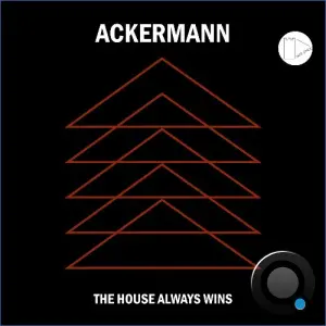 Ackermann - The House Always Wins (2026)