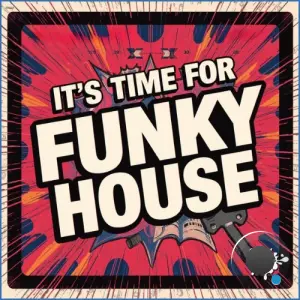 It's Time For Funky House (2026)