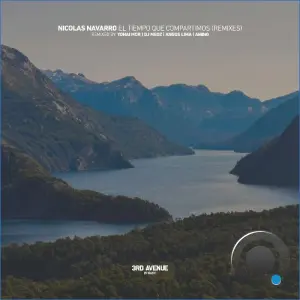 Nicolas Navarro - El Tiempo Que Compartimos (Remixes) (2026)