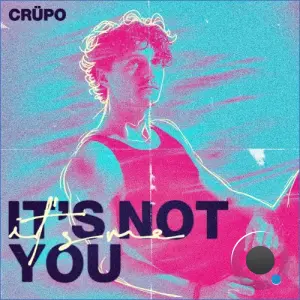 CRUEPO - It's Not You (It's Me) (2026)