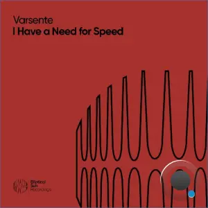 Varsente - I Have a Need for Speed (2026)