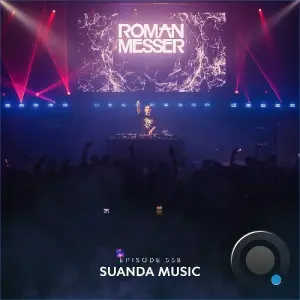 Roman Messer - Suanda Music 558 (2026-10-07)