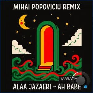 Alaa Jazaeri - Ah Babe (Mihai Popoviciu Remix) (2026)