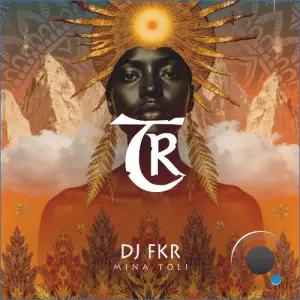 DJ FKR - Mina Toli (2026)