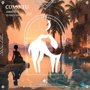 Gorbunoff, DJ David Kim - Como Tu (2026)