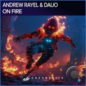 Andrew Rayel & Daijo - On Fire (2026)