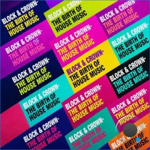 Block & Crown - The Birth of House Music (2026)