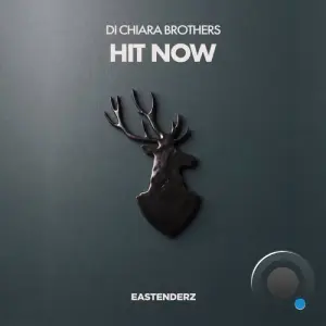 Di Chiara Brothers - Hit Now (2026)