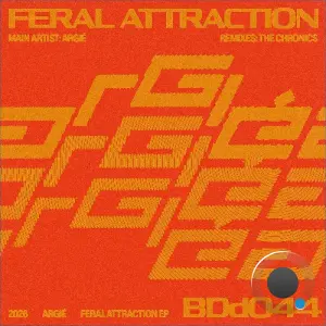 ARGIÉ - Feral Attraction (2026)