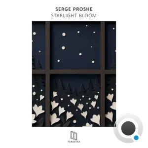 Serge Proshe - Starlight Bloom (2026)