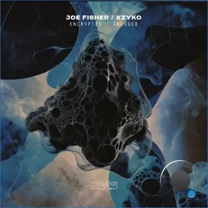 Joe Fisher, Xzyko - Encrypted / Encoded (2026)