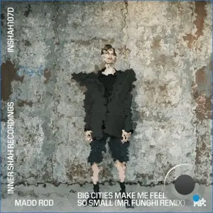 Madd Rod - Big Cities Make Me Feel So Small (Mr. Funghi Remix) (2026)