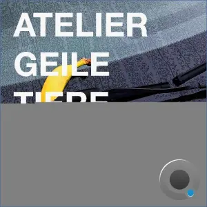 Atelier Geile Tiere - L'amore Con Me (2026)