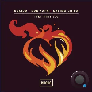 Oskido, Bun Xapa, Salima Chica - Tiki Tiki 3.0 (2026)