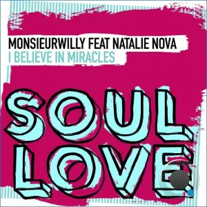 Monsieurwilly feat Natalie Nova - I Believe In Miracles (2026)