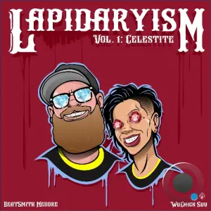 The Lapidarists - Lapidaryism Vol 1: Celestite (2026)
