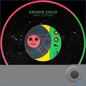Andrew Ceglie - Vinyl Cutting (2026)