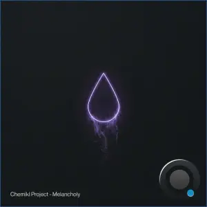 Chemikl Project - Melancholy (2026)