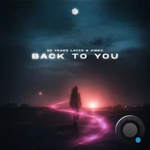 23 Years Later and KMNX - Back to You (2026)