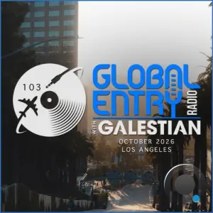 Galestian - Global Entry Radio 103 (2026-10-07)
