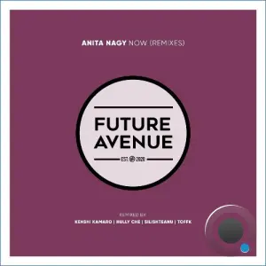 Anita Nagy - Now (Remixes) (2026)