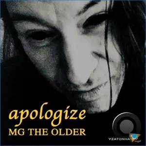 MG THE OLDER - Apologize (2026)