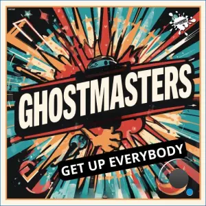 GhostMasters - Get Up Everybody (2026)